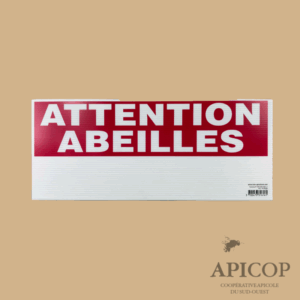 Panneau "attention Abeilles"